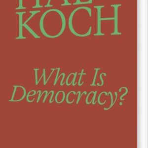 What Is Democracy? - Hal Koch - Bog