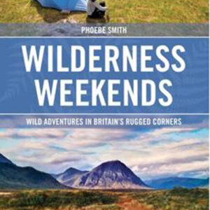 Wilderness Weekends - Phoebe Smith - English Book