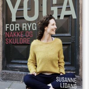 Yoga For Ryg, Nakke Og Skuldre - Susanne Lidang - Bog